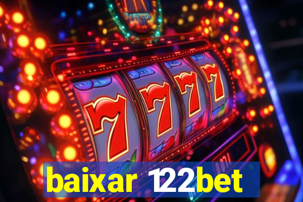 baixar 122bet